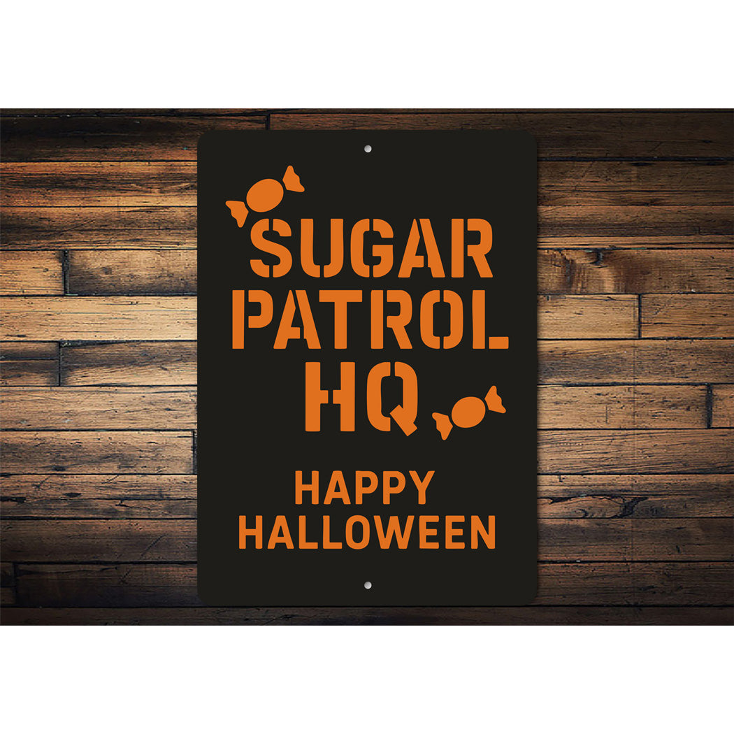 Candy Sugar Patrol HQ Happy Halloween Sign