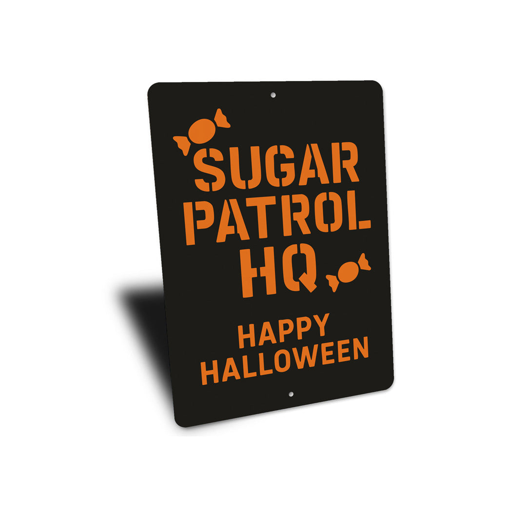 Candy Sugar Patrol HQ Happy Halloween Sign