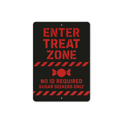Enter Treat Zone No ID Required Sugar Seekers Only Sign