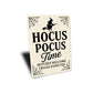 Hocus Pocus Time Witches Welcome Tricks Expected Sign