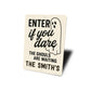 Enter If You Dare The Ghouls Are Waiting Personalized Sign