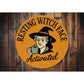 Resting Witch Face Activated Round Sign