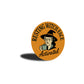 Resting Witch Face Activated Round Sign