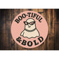Boo-tiful And Bold Ghost Wearing Pearls Shades Round Sign