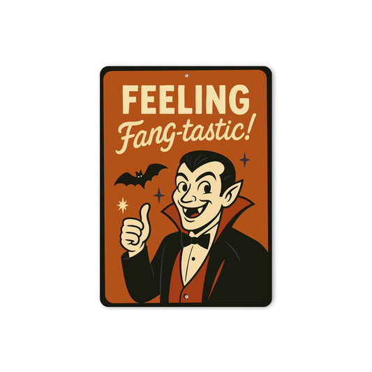 Feeling Fang-tastic Happy Vampire And Bat Sign
