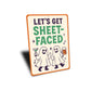Let's Get Sheet-Faced Ghost Drinking Beer Cocktails Sign