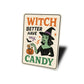 Witch Better Have My Candy Carved Pumpkin Sign