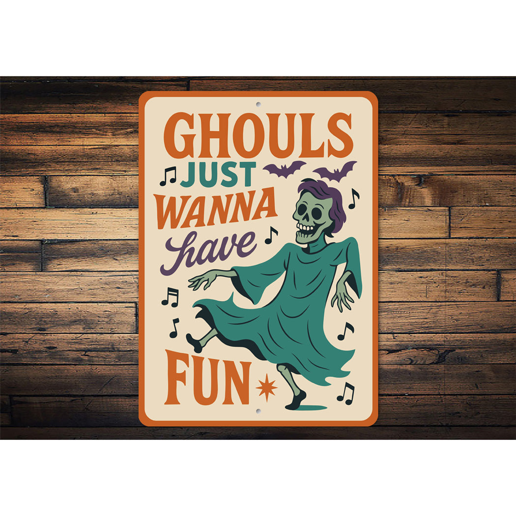 Ghouls Just Wanna Have Fun Bats And Music Sign
