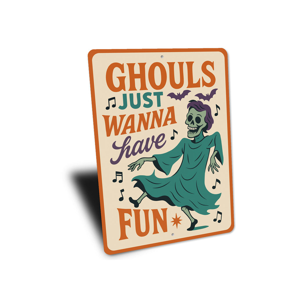 Ghouls Just Wanna Have Fun Bats And Music Sign