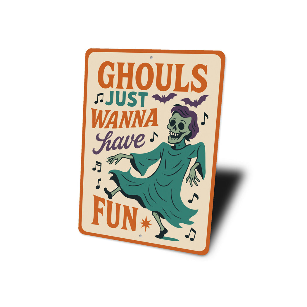 Ghouls Just Wanna Have Fun Bats And Music Sign
