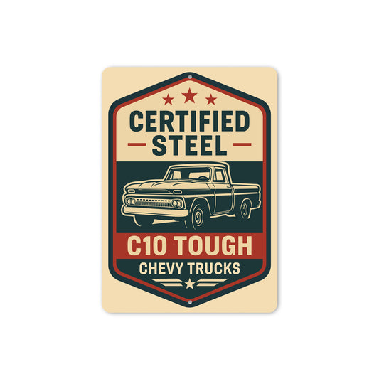 Certified Steel Chevy C10 Tough Truck Retro Sign