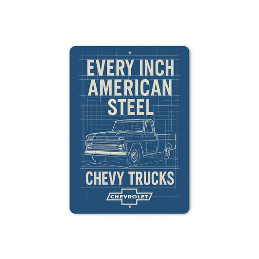 Chevy Trucks Every Inch American Steel Chevrolet Sign