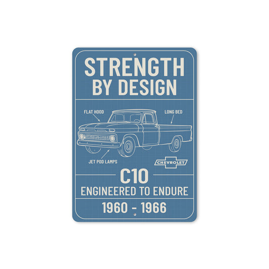 Chevy C10 Engineered To Endure Strength By Design Sign
