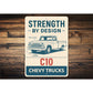 Chevy C10 Trucks Strength By Design Chevrolet Sign