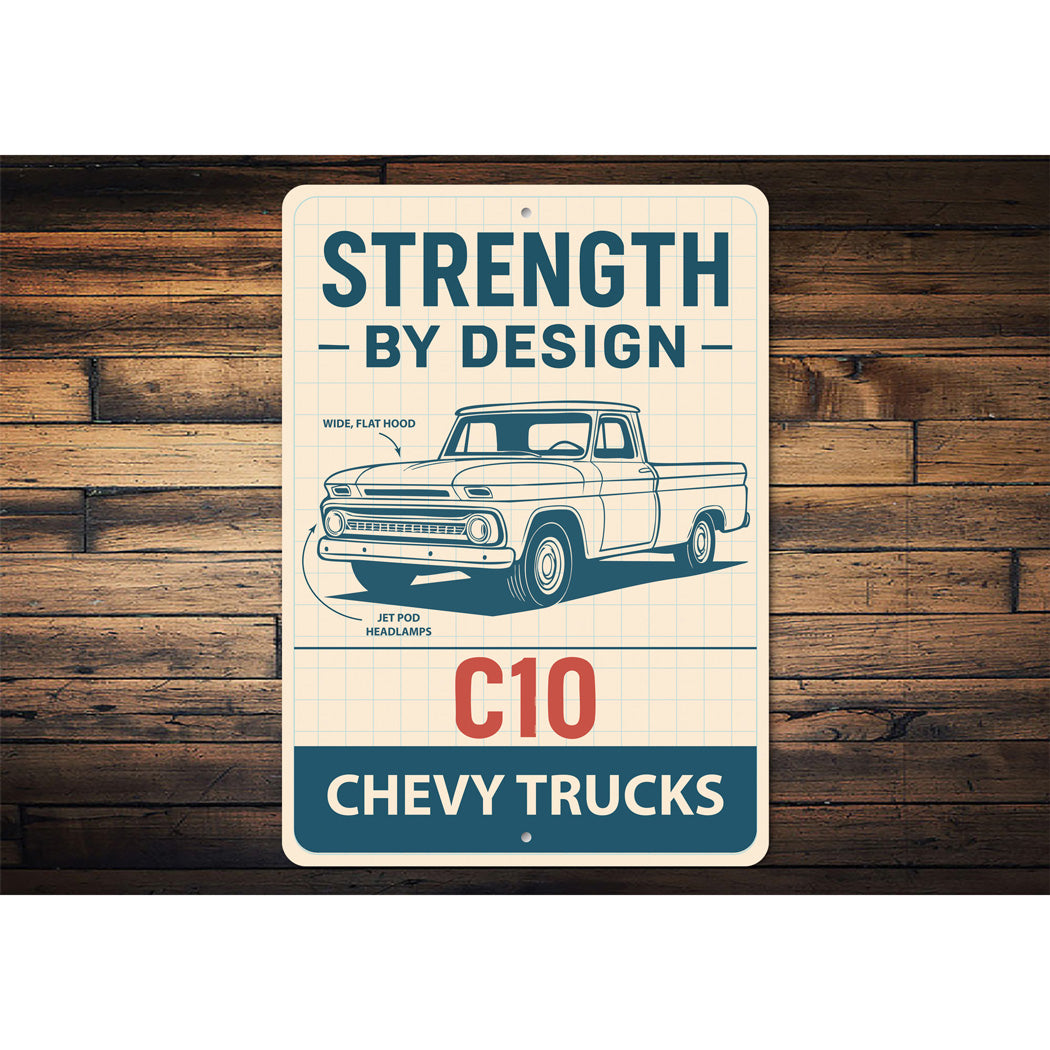 Chevy C10 Trucks Strength By Design Chevrolet Sign