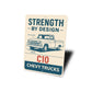 Chevy C10 Trucks Strength By Design Chevrolet Sign