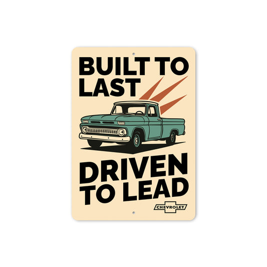 Chevy Trucks Built To Last Driven To Lead Sign