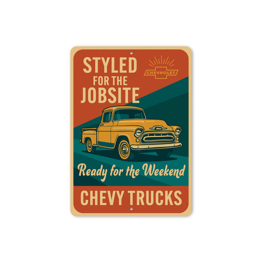 Chevy Truck Styled For Jobsite Ready For The Weekend Sign