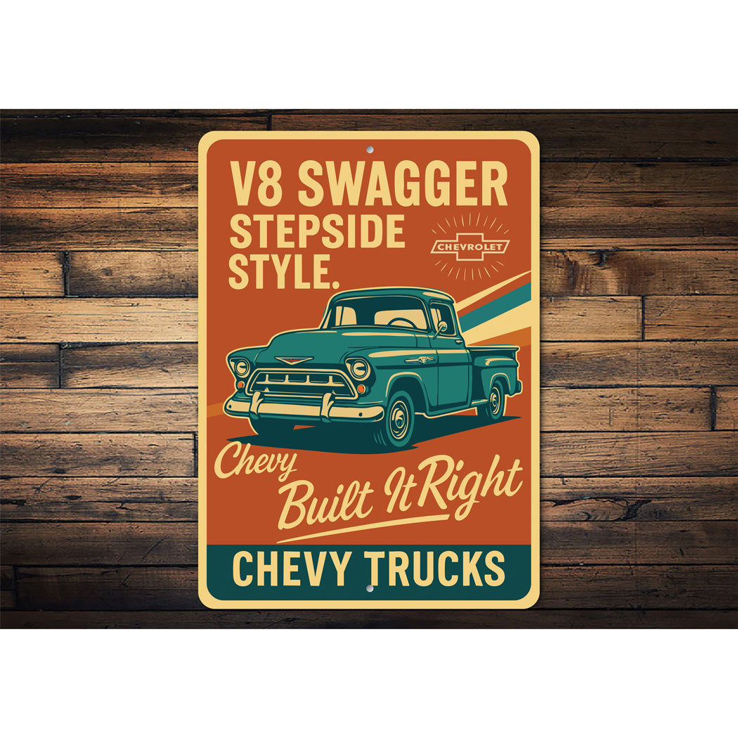 Chevy Trucks V8 Swagger Stepside Style Built It Right Sign