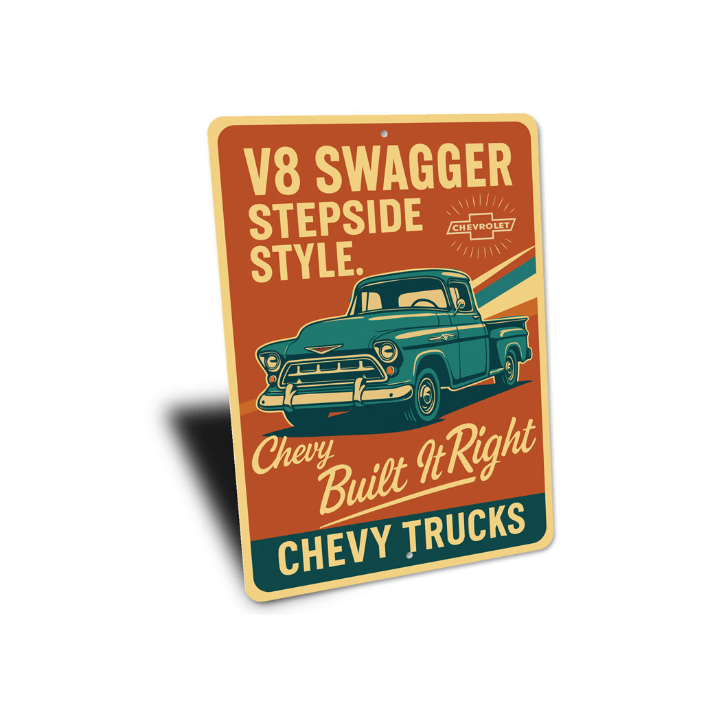 Chevy Trucks V8 Swagger Stepside Style Built It Right Sign