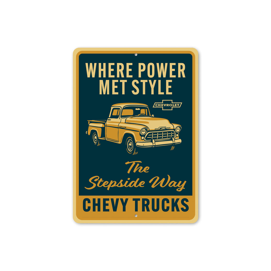 Chevy Trucks Where Power Met Style The Stepside Way Sign