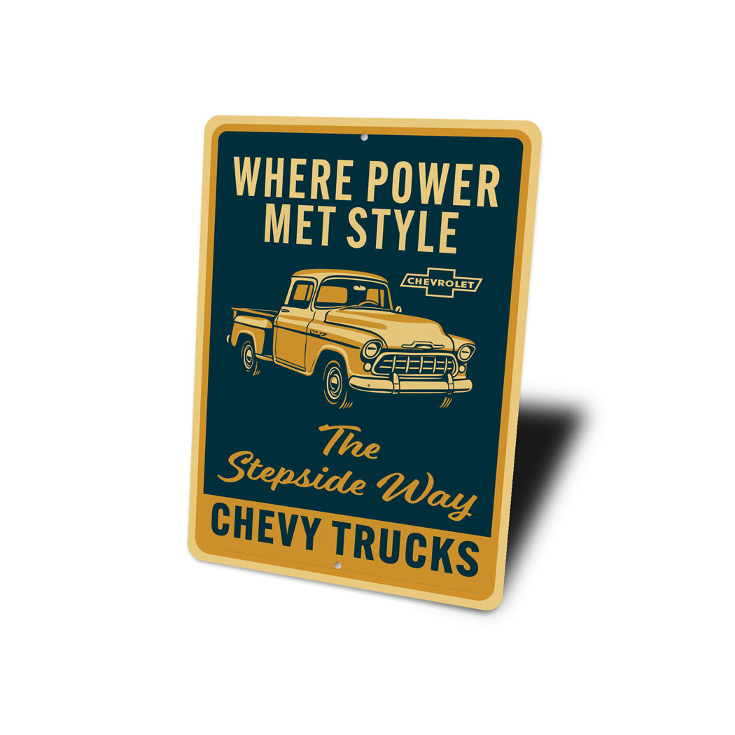Chevy Trucks Where Power Met Style The Stepside Way Sign