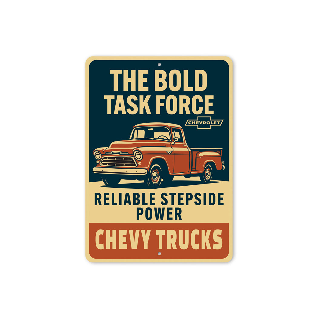 Chevy Trucks The Bold Task Force Reliable Power Sign