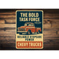 Chevy Trucks The Bold Task Force Reliable Power Sign