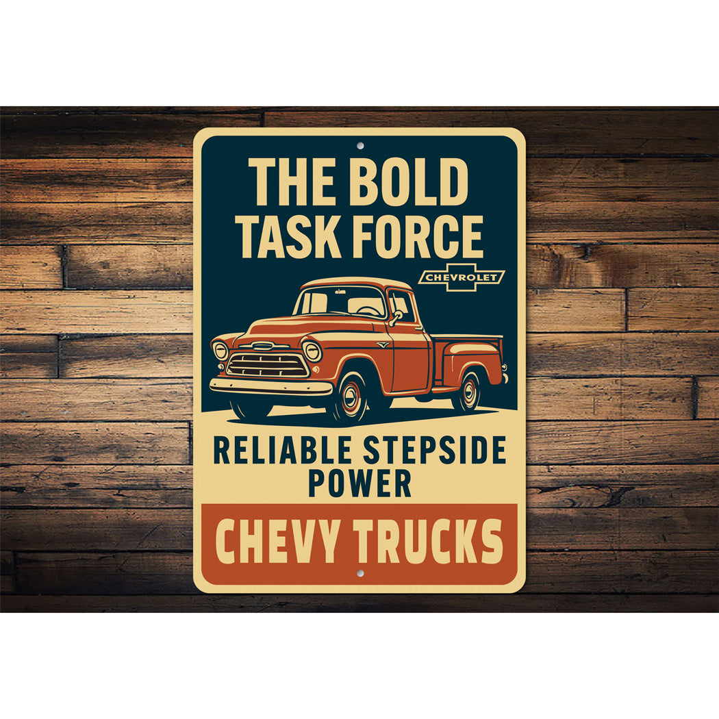 Chevy Trucks The Bold Task Force Reliable Power Sign