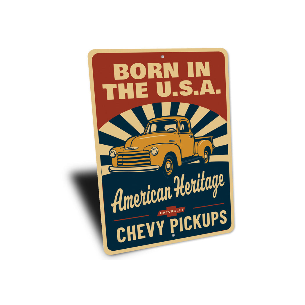 Chevy Pickups Born In The USA American Heritage Sign