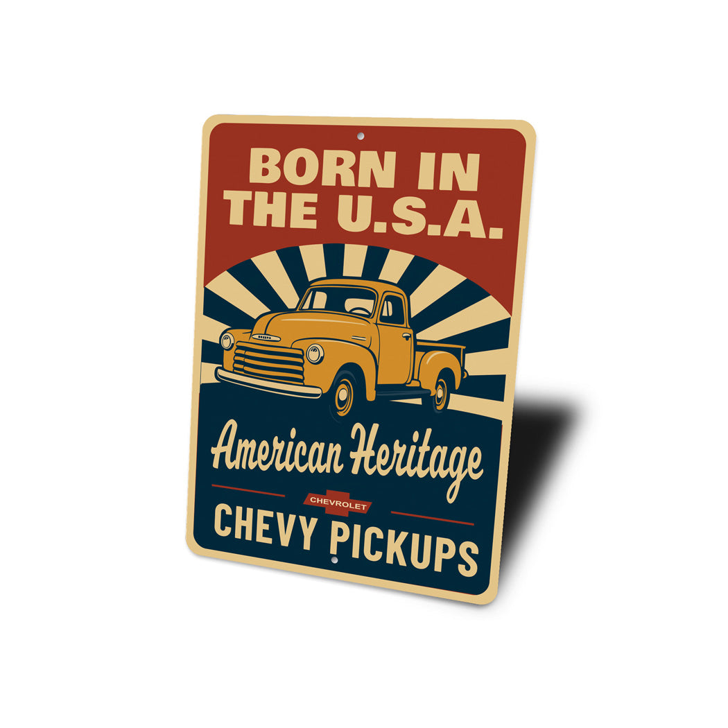 Chevy Pickups Born In The USA American Heritage Sign