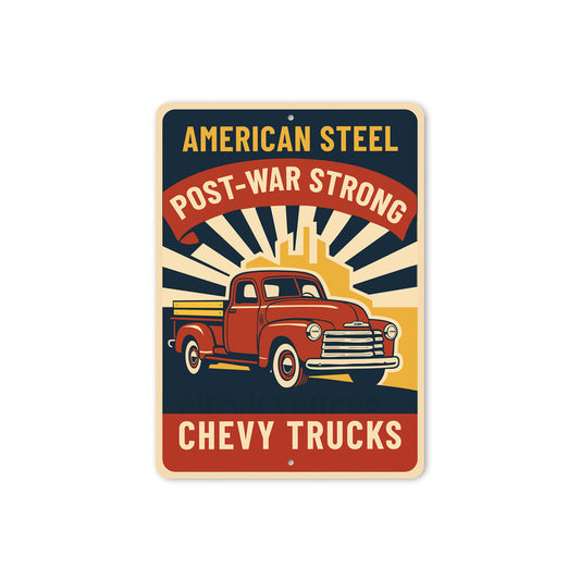 Chevy Trucks American Steel Post-War Strong Chevrolet Sign