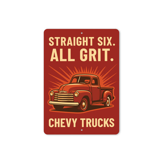 Chevy Trucks Straight Six All Grit Chevrolet Sign