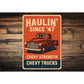 Chevy Trucks Haulin' Since 47 Chevrolet Strength Sign