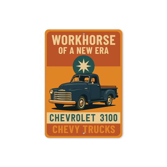 Chevrolet 3100 Workhorse Of A New Era Chevy Trucks Sign