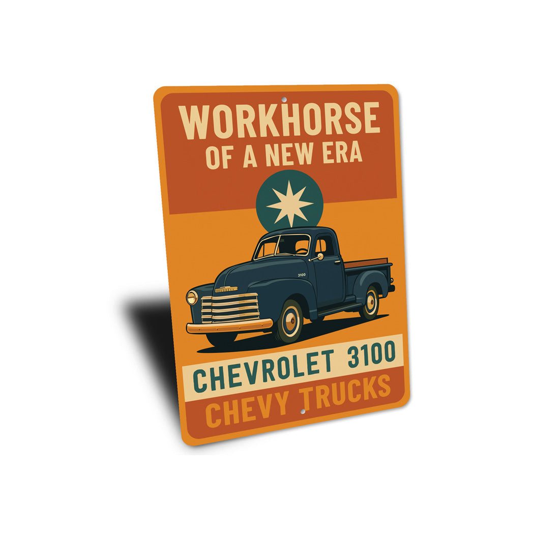 Chevrolet 3100 Workhorse Of A New Era Chevy Trucks Sign