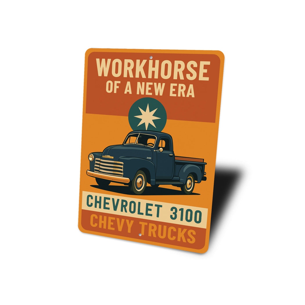 Chevrolet 3100 Workhorse Of A New Era Chevy Trucks Sign
