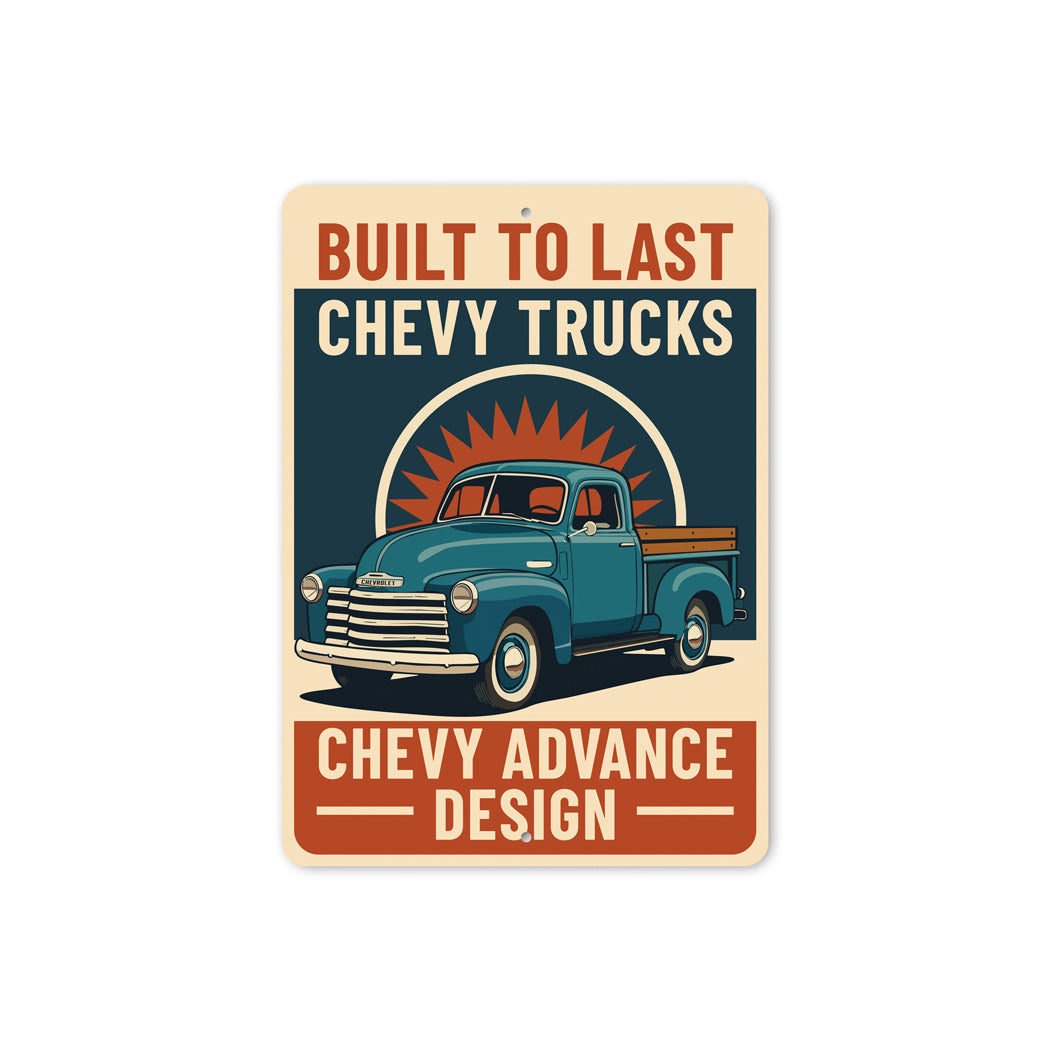 Chevy Trucks Built To Last Chevrolet Advance Design Sign