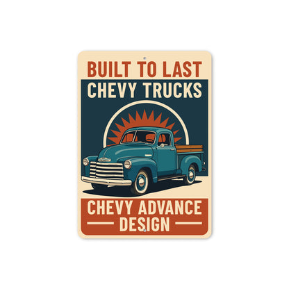 Chevy Trucks Built To Last Chevrolet Advance Design Sign