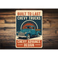 Chevy Trucks Built To Last Chevrolet Advance Design Sign