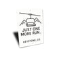 Ski Lift Just One More Run Keystone Colorado Aluminum Sign