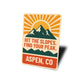 Hit The Slopes Find Your Peak Aspen Colorado Sign
