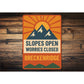Breckenridge Slopes Open Worries Closed Aluminum Sign