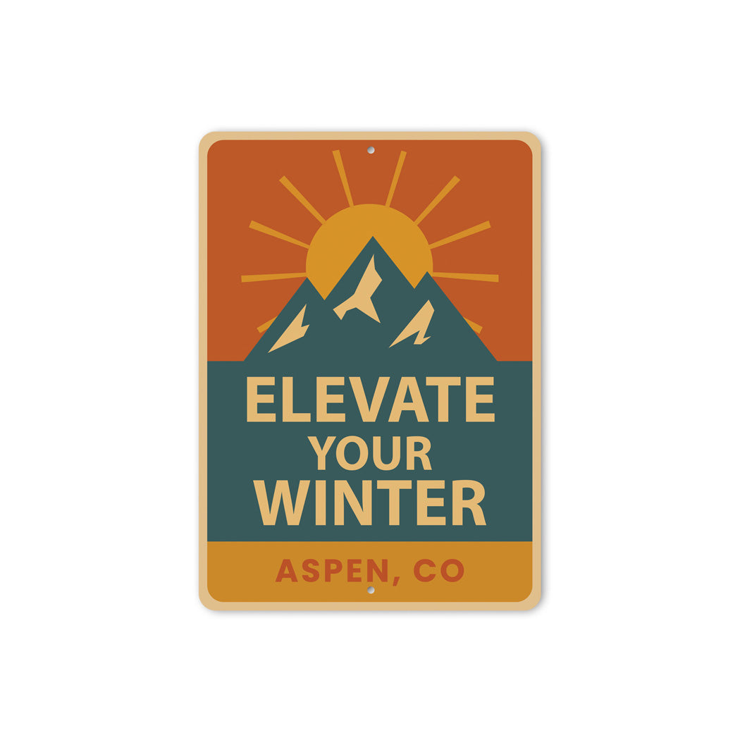 Aspen Colorado Elevate Your Winter Aluminum Sign