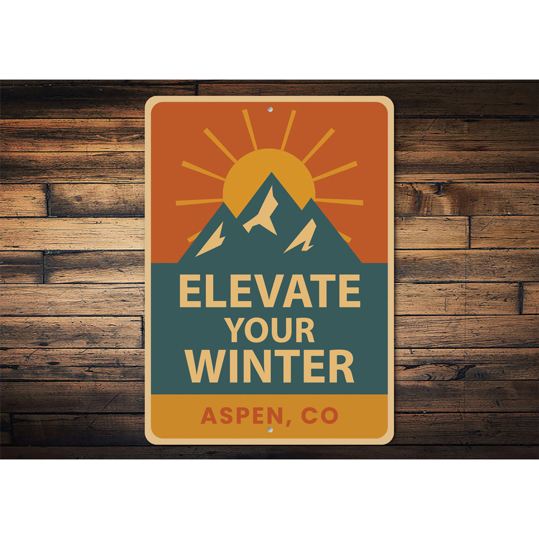 Aspen Colorado Elevate Your Winter Aluminum Sign