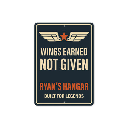 Custom Hangar Wings Earned Not Given Built For Legends Sign