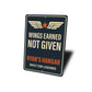 Custom Hangar Wings Earned Not Given Built For Legends Sign