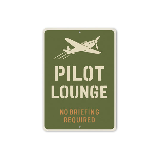 Pilot Lounge No Briefing Required Decor Sign