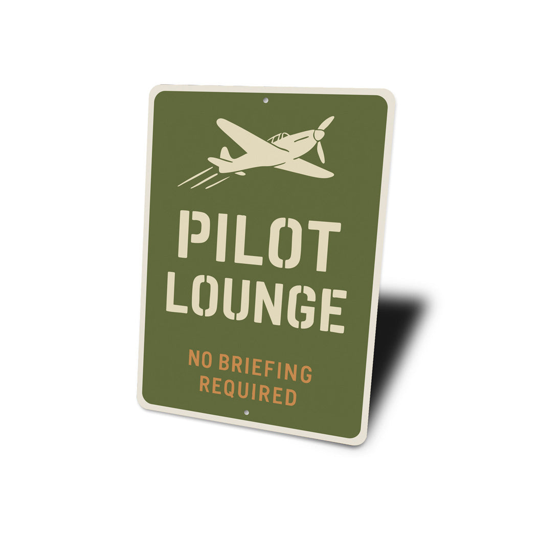 Pilot Lounge No Briefing Required Decor Sign