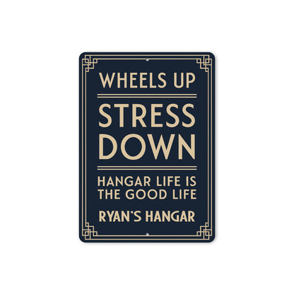 Personalized Hangar Wheels Up Stress Down Good Life Sign